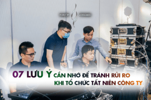 7 lưu ý cần nhớ khi tổ chức tiệc tất niên công ty