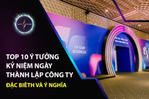 Top 10 Ý Tưởng Kỷ Niệm Ngày Thành Lập Công Ty Đặc Biệt Và Ý Nghĩa