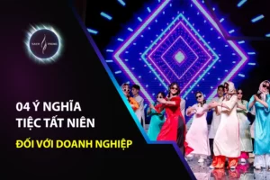 04 ý nghĩa tiệc tất niên đối với doanh nghiệp