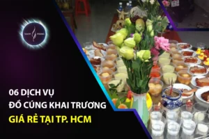 06 dịch vụ đồ cúng khai trương giá rẻ tại TP. HCM