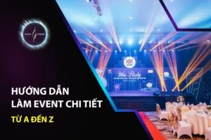Hướng Dẫn Làm Event Chi Tiết Từ A Đến Z