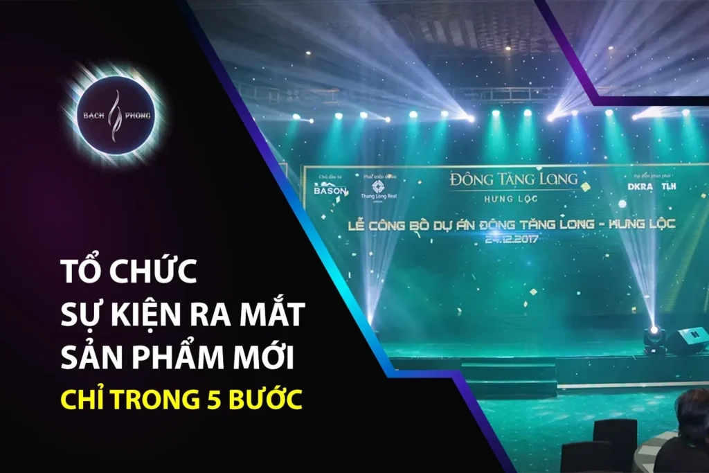 Thumbnail-Tổ Chức Sự Kiện Ra Mắt Sản Phẩm Mới Chỉ Trong 5 Bước