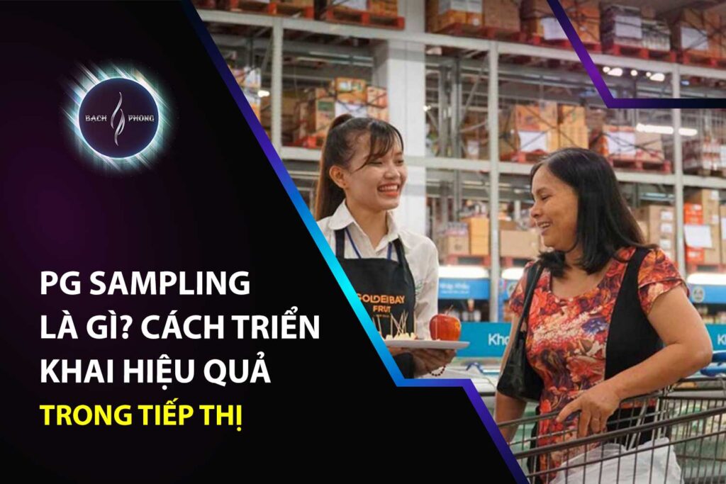 PG Sampling là gì? Cách triển khai hiệu quả trong tiếp thị