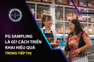 PG Sampling là gì? Cách triển khai hiệu quả trong tiếp thị