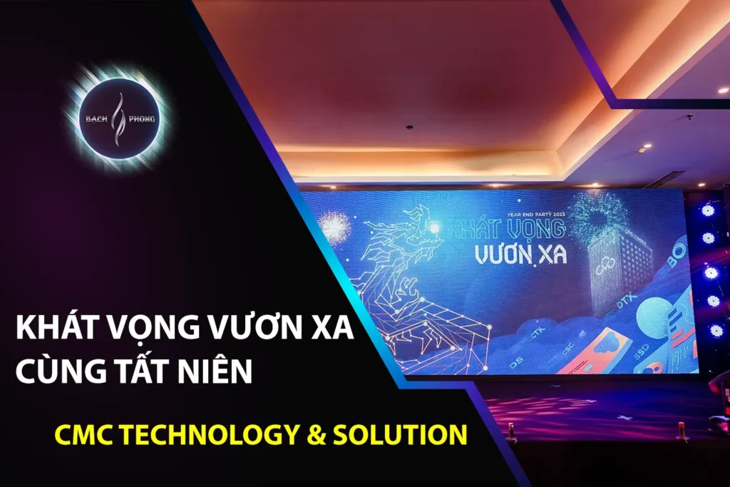 Khát Vọng Vươn Xa Cùng Tất Niên CMC Technology & Solution