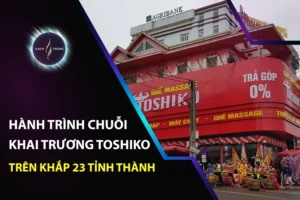 Hành Trình Chuỗi Khai Trương Toshiko trên khắp 23 Tỉnh Thành