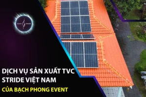 Dịch Vụ Sản Xuất TVC STRIDE VIỆT NAM Của Bạch Phong Event