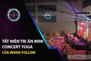 Tất niên tri ân mini concert yoga của Inside Follow