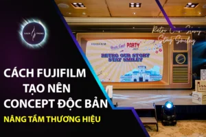 Cách Fujifilm tạo nên concept độc bản nâng tầm thương hiệu