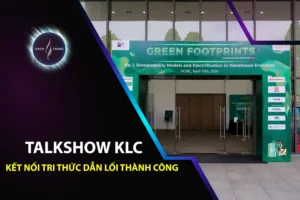 Talkshow KLC kết nối tri thức dẫn lối thành công