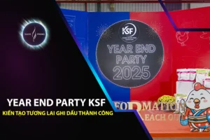 Year End Party KSF kiến tạo tương lai ghi dấu thành công