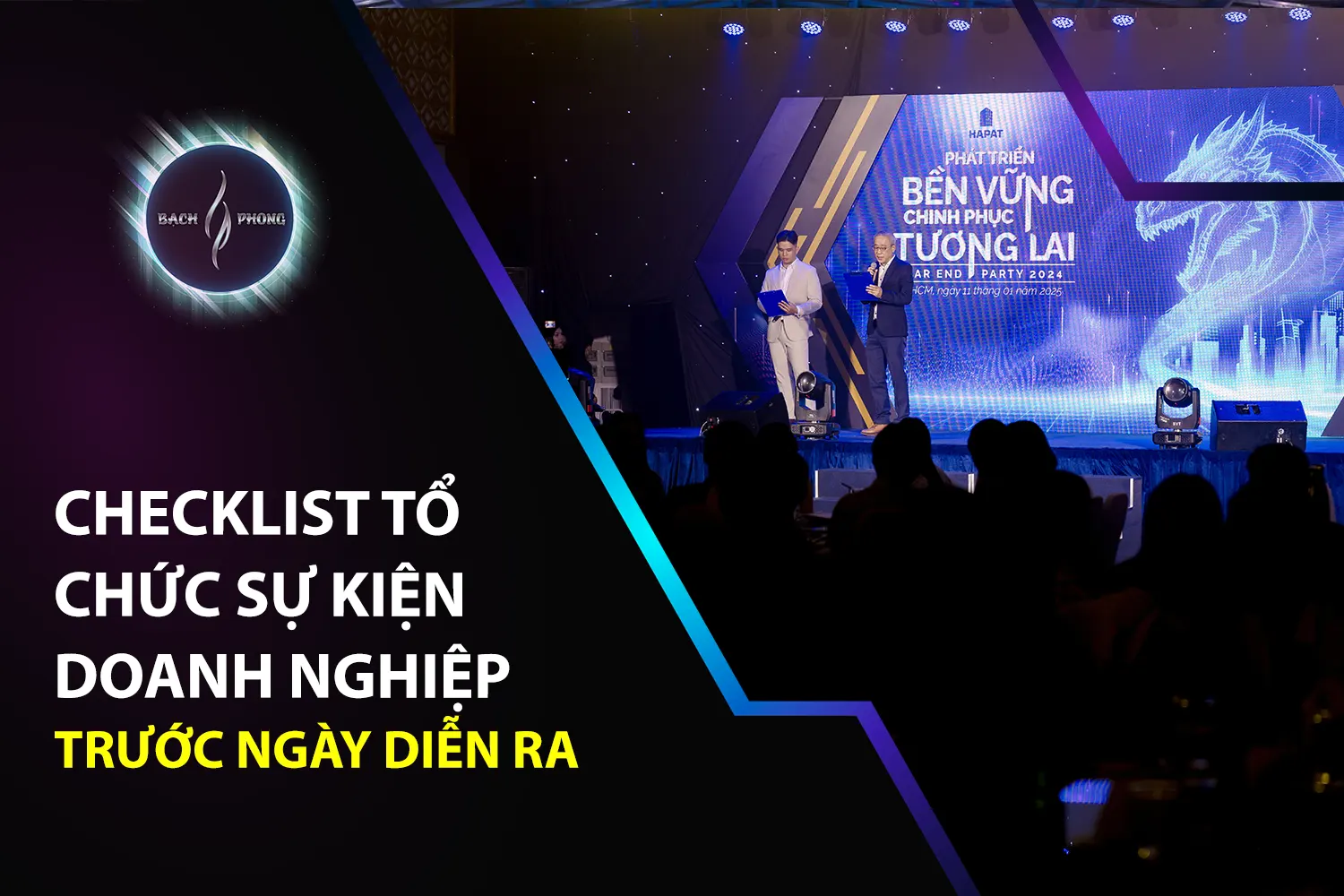 Checklist Tổ Chức Sự Kiện Doanh Nghiệp Trước Ngày Diễn Ra