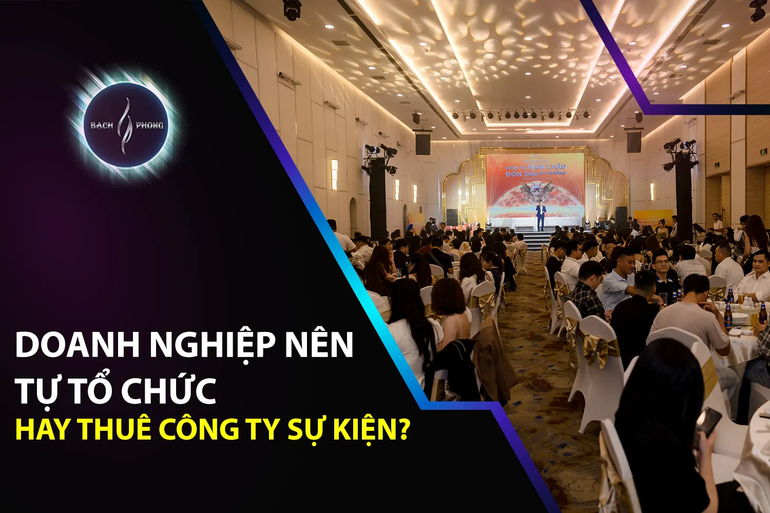 HAY THUÊ CÔNG TY SỰ KIỆN?