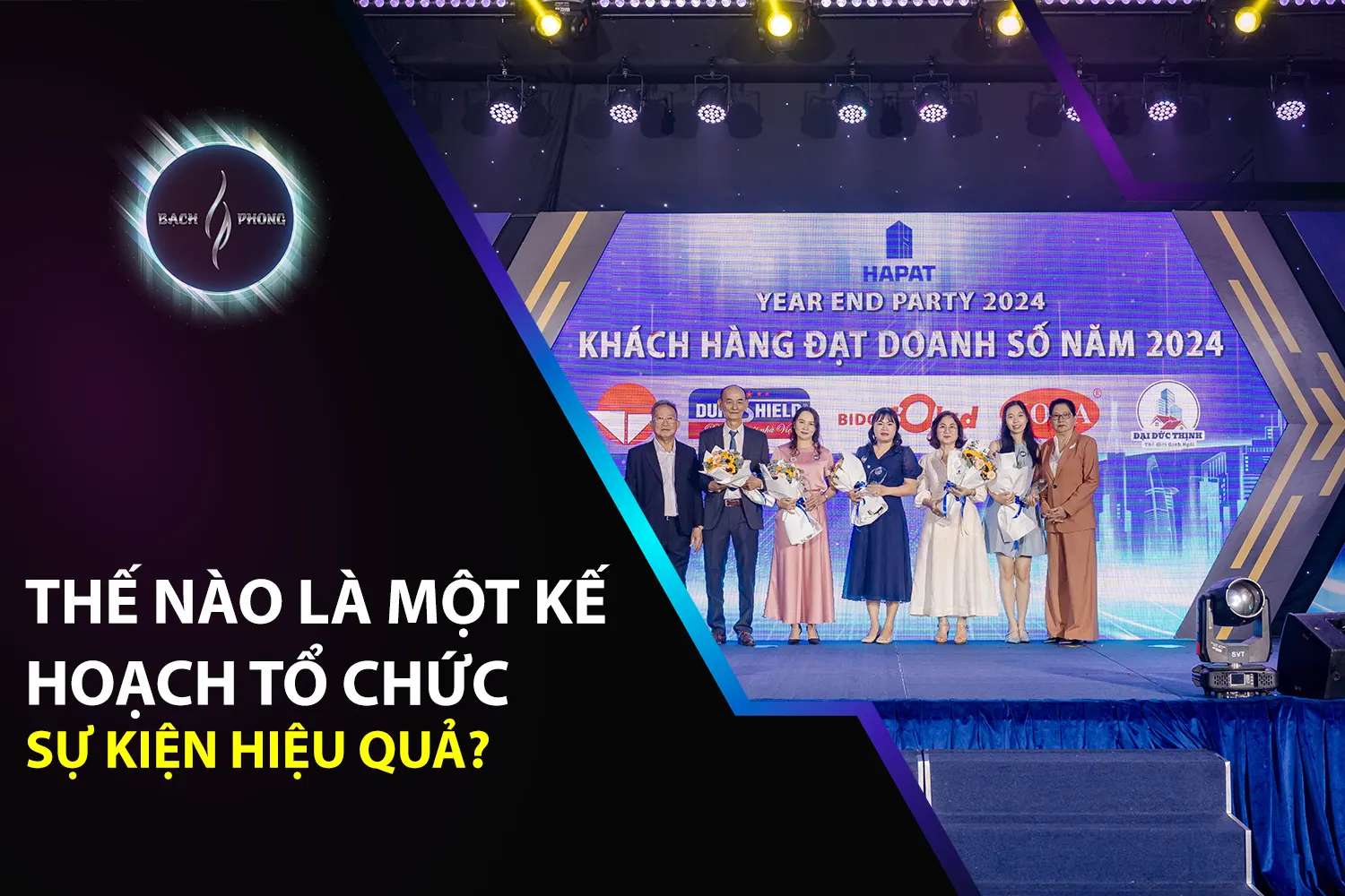 Thế Nào Là Một Kế Hoạch Tổ Chức Sự Kiện Hiệu Quả?